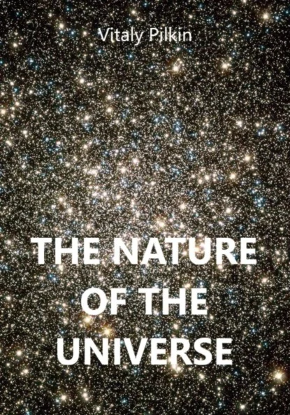 The Nature of the Universe